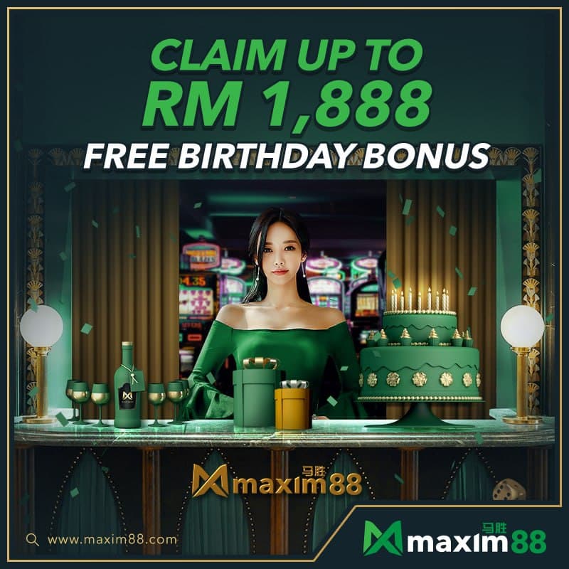 Maxim88 Birthday Bonus