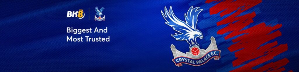 BK8 is Crystal Palace Asian Betting Sponsor for 2022/23 season