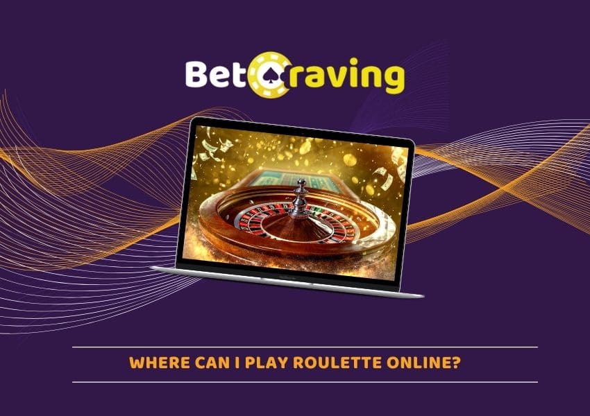 Where Can I Play Roulette Online